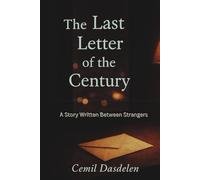 The Last Letter of the Century: Story Written Between Strangers