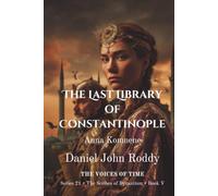 The Last Library of Constantinople: Anna Komnene