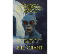 THE LAST LIBRARY OF FORGOTTEN REALITIES: WHEN STORIES REWRITE THE LIVING WORLD: WORDS THAT BREATHE AND DEVOUR EXISTENCE