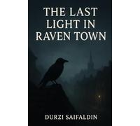 The Last Light in Raven Town