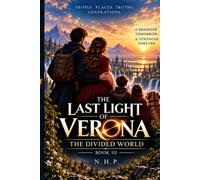 The Last Light of Verona: The Divided World