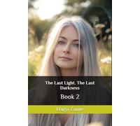 The Last Light. The Last Darkness: Book 2