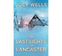 The Last Lights of Lancaster: An EMP Post Apocalypse Prepper Survival Thriller