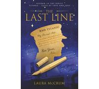The Last Line: A Titanic Novel