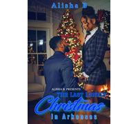 The Last Lonely Christmas in Arkansas