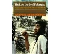 The Last Lords of Palenque Robert D. Bruce, Victor Perea (Auteur)