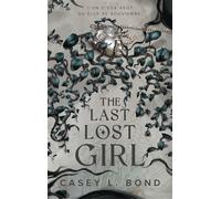 The Last Lost Girl - C.L. Bond - Hlab Eds - broché - Roman