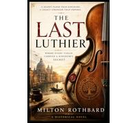 The Last Luthier: Where Every Violin Carried a Kingdom's Secret