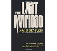 The Last Mafioso: The Treacherous World Of Jimmy ("The Weasel") Fratianno