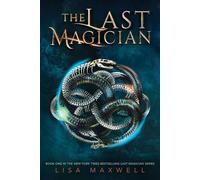 Lisa Maxwell – The Last Magician (Volume 1)