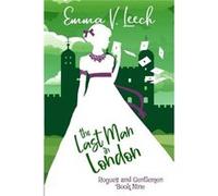 The Last Man in London Rogues amp Gentlemen Book 9 - Emma V. Leech - Amazon Digital Services LLC KDP - Livre en Anglais Emma V. LeechEmma V. Leech (Auteur)