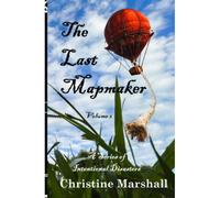 The Last Mapmaker, Volume 2: A Series Of Intentional Disasters (Charlie And The Giants)