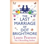 The Last Marriage of Dot Brightmore