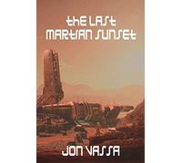 The Last Martian Sunset