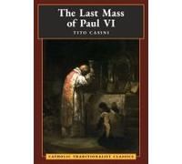 The Last Mass Of Paul Vi