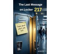 The Last Message on Locker 217: Teen & Young Adult Mystery and Suspense Novel