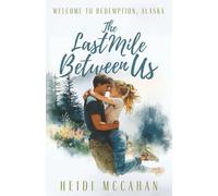 The Last Mile Between Us