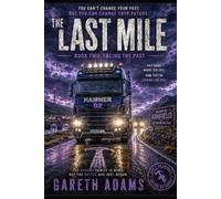 The Last Mile: Book Two: Facing the Past