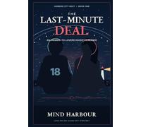 The Last-Minute Deal: An Enemies-to-Lovers Hockey Romance