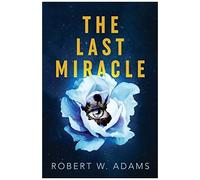 The Last Miracle