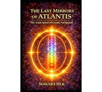 The Last Mirrors of Atlantis - Codex I