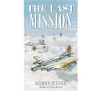 The Last Mission Harry Mazer (Auteur)