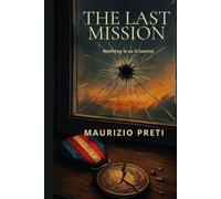 The Last Mission: Nothing is as it seems