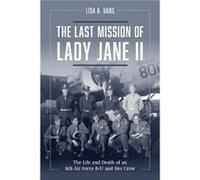 The Last Mission of Lady Jane II by Lisa A. Vans Lisa A. Vans (Auteur)