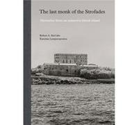 The Last Monk of the Strofades by Robert A. McCabe Robert A. McCabe (Auteur)