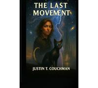 The Last Movement: A Symphony at the End of Time