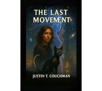 The Last Movement: A Symphony at the End of Time