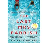 The last Mrs Parrish - Liv Constantine - Harper Collins Libri - Poche - Roman