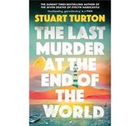 The Last Murder at the End of the World by Stuart Turton Stuart Turton (Auteur)