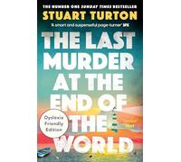 The Last Murder at the End of the World: Dyslexia Friendly Edition