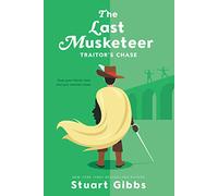 The Last Musketeer #2: Traitor's Chase