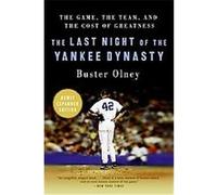 The Last Night of the Yankee Dynasty Buster Olney (Auteur)