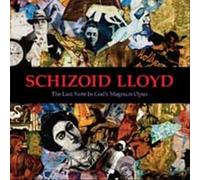The Last Note in Gods Magnum Opus [Digipak] by Schizoid Lloyd [CD] NEUF