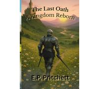 The Last Oath: A Kingdom Reborn