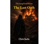 The Last Oath - Chris Sachs - CCKR Publishing - ebook (ePub) - Livre