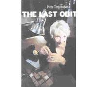 The Last Obit, Oberon Modern Plays New End Theatre (London, England), Brian Daniels, Peter Tinniswood (Auteur)