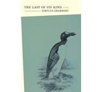 The Last of Its Kind - Sibylle Grimbert - Book*hug Press - ebook (ePub) - Livre