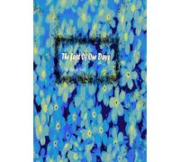 The Last of Our Days: Second Edition