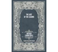 The Last of the Legions - Classic Collector Edition (Annotated)