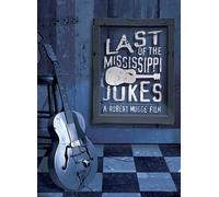 The Last Of The Mississippi Jukes