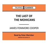 The Last of the Mohicans by James Fenimore James Fenimore (Auteur)