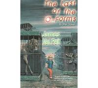 The Last Of The O-Forms James Van Pelt (Auteur)