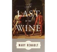 The Last of the Wine Mary Renault (Auteur)