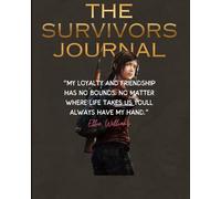 The last of us Ellie Williams the survivors journal notebook: Diary for the last of us fans with 100 pages of carefully designed layouts for daily check ins and general journaling