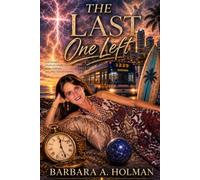 The Last One Left: A memoir by Barbara Holman