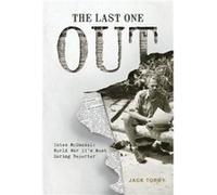The Last One Out by Jack Torry Jack Torry (Auteur)